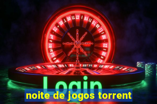 noite de jogos torrent